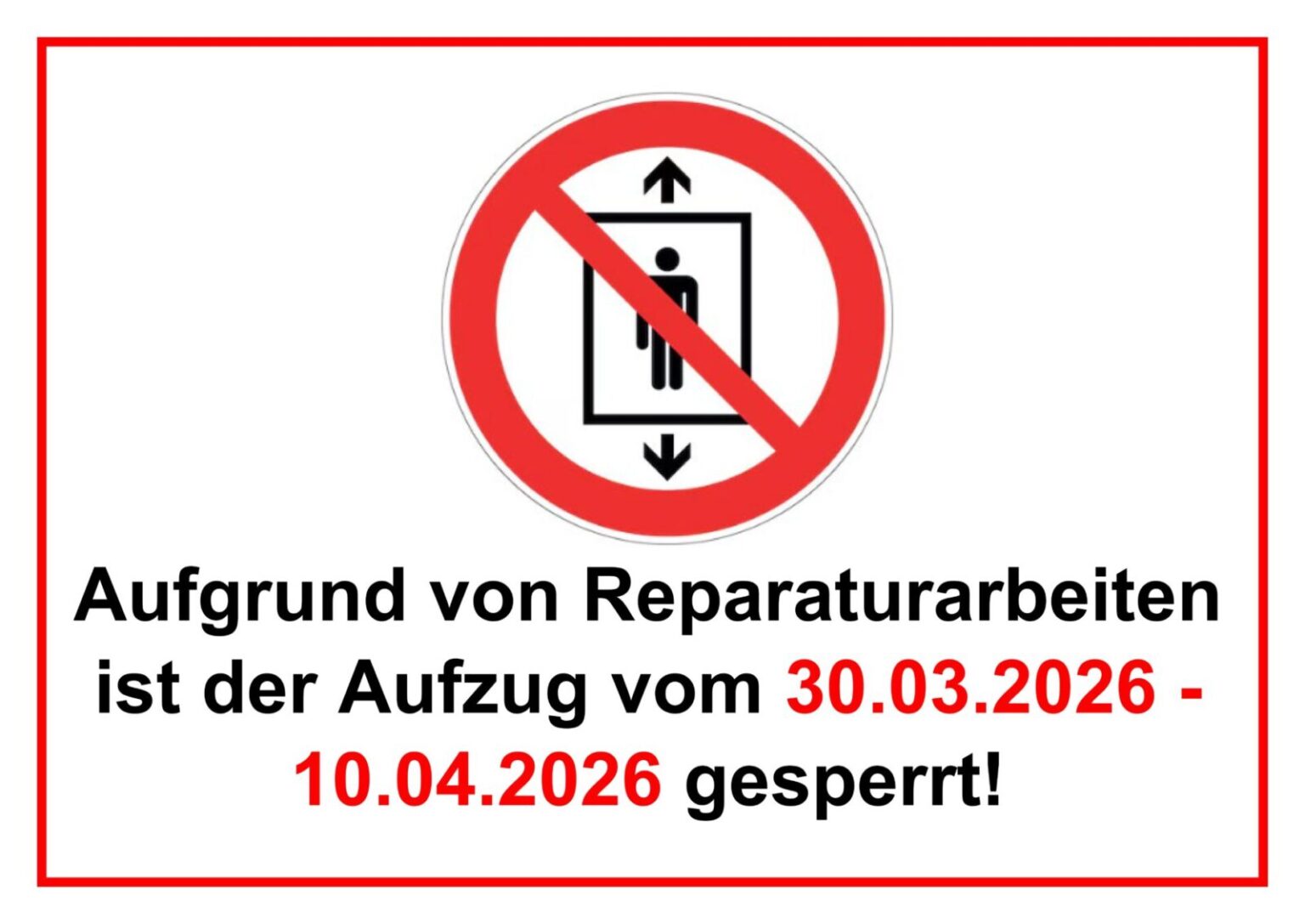 Schild_Aufzug_wegen_Reparatur_vom_30.03._-_10.04.2026_gesperrt